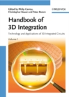 Image for Handbook of 3D integration: technology and applications of 3D integrated circuits