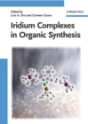 Image for Iridium complexes in organic synthesis