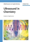 Image for Ultrasound in chemistry: analytical applications