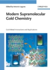 Image for Modern supramolecular gold chemistry: gold-metal interactions and applications