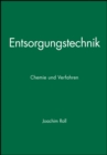 Image for Entsorgungstechnik: Chemie und Verfahren