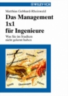 Image for Das Management 1x1 Fur Ingenieure: Was Sie Im Studium Nicht Gelernt Haben