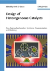 Image for Design of heterogeneous catalysts: new approaches based on synthesis, characterization and modeling
