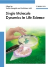 Image for Single molecule dynamics in life science