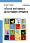 Image for Infrared and Raman spectroscopic imaging