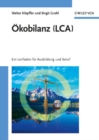 Image for Okobilanz (LCA): ein Leitfaden fur Ausbildung und Beruf