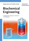 Image for Biochemical engineering: a textbook for engineers, chemists and biologists