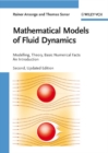 Image for Mathematical models of fluid dynamics: modelling, theory, basic numerical facts : an introduction.