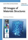 Image for 3D images of materials structures: processing and analysis