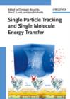 Image for Single Particle Tracking and Single Molecule Energy Transfer