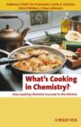 Image for What&#39;s Cooking in Chemistry : How Leading Chemists Succeed in the Kitchen
