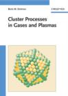 Image for Cluster processes in gases and plasmas