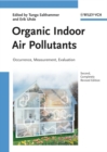 Image for Organic indoor air pollutants: occurrence, measurement, evaluation