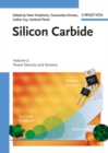Image for Silicon Carbide, Volume 2: Power Devices and Sensors
