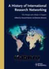 Image for A History of International Research Networking