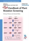Image for The Handbook of Plant Mutation Screening : Mining of Natural and Induced Alleles