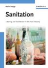 Image for Sanitation : Cleaning and Disinfection in the Food Industry