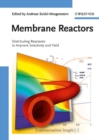 Image for Membrane reactors: distributing reactants to improve selectivity and yield