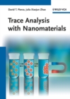 Image for Trace analysis with nanomaterials