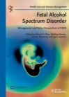 Image for Fetal alcohol spectrum disorder: management and policy perspectives of FASD