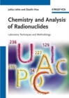 Image for Chemistry and Analysis of Radionuclides: Laboratory Techniques and Methodology