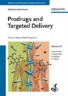 Image for Prodrugs and Targeted Delivery : Towards Better ADME Properties