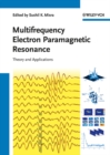Image for Multifrequency electron paramagnetic resonance: theory and applications