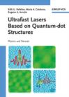 Image for Ultrafast lasers based on quantum dot structures: physics and devices