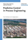 Image for Predictive control in process engineering: from the basics to the applications