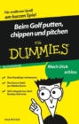 Image for Beim Golf putten, chippen und pitchen fur Dummies