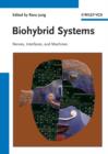 Image for Biohybrid systems: nerves, interfaces, and machines