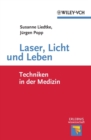 Image for Laser, Licht und Leben: Techniken in der Medizin