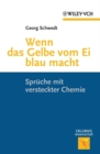 Image for Wenn Das Gelbe Vom Ei Blau Macht: Sprüche Mit Versteckter Chemie