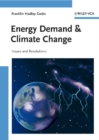 Image for Energy Demand and Climate Change: Issues and Resolutions