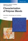 Image for Characterization of polymer blends: miscibility, morphology and interfaces
