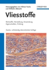 Image for Vliesstoffe: Rohstoffe, Herstellung, Anwendung, Eigenschaften, Prüfung