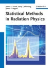 Image for Statistical methods in radiation physics