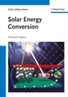 Image for Solar energy conversion: chemical aspects