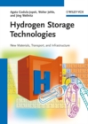 Image for Hydrogen storage technologies: new materials, transport, and infrastructure