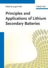 Image for Principles and Applications of Lithium Secondary Batteries