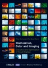 Image for Illumination, colour and imaging: evaluation and optimization of visual displays