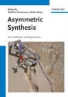 Image for Asymmetric synthesis: more methods and applications