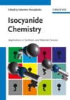 Image for Isocyanide Chemistry: Applications in Synthesis and Material Science