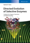 Image for Directed evolution of selective enzymes: catalysts for organic chemistry and biotechnology