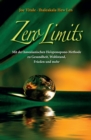 Image for Zero limits: the secret Hawaiian system for wealth, health, peace, and more