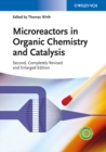 Image for Microreactors in Organic Chemistry and Catalysis