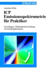 Image for ICP-Emissionsspektrometrie Für Praktiker: Grundlagen, Methodenentwicklung, Anwendungsbeispiele