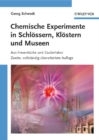 Image for Chemische Experimente in Schlþossern, Klþostern Und Museen: Aus Hexenkþuche Und Zauberlabor