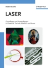 Image for Laser: Grundlagen Und Anwendungen in Photonik, Technik, Medizin Und Kunst