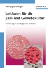 Image for Leitfaden fur die Zell- und Gewebekultur: Einfuhrung in Grundlagen und Techniken